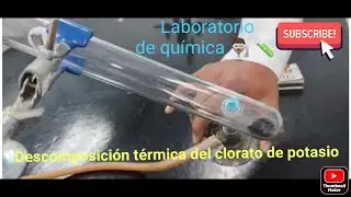 Producción de oxígeno por descomposición térmica del clorato de potasio