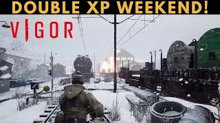 Vigor - DOUBLE XP IS HERE!