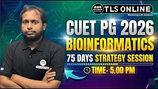 CUET PG 2026 Bioinformatics | 75 Days Complete Strategy Session & Study Plan