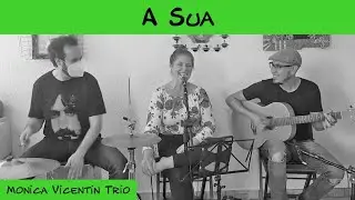 A Sua - Marisa Monte | Monica Vicentin Trio