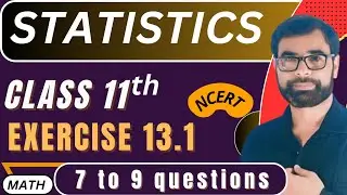 NCERT Class 11 Maths Chapter 13 Ex 13.1 Q7&ndash;9 | Mean Deviation About Mean & Median | Statistics 