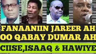 FANAANIIN JAREER AH OO QABAY DUMAR DAAROOD,ISAAQ IYO HAWIYE AH@bulshadacusub