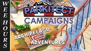 Parkitect Campaigns: Archipelago Adventures