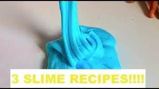 3 EASY SLIME RECIPES!