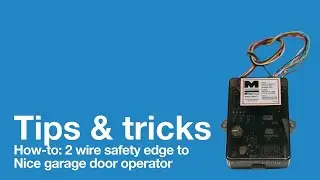 How- To: 2 Wire Safety Edge to Nice Garage Door Operator