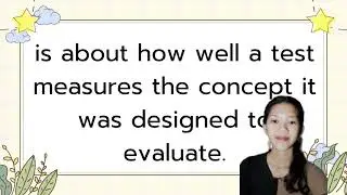 Types of Validity| Construct Validity 