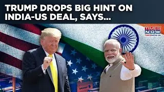Trump Drops Big Hint On Potential India-US Deal With Indonesia Example| &lsquo;Biggest Part Is...'