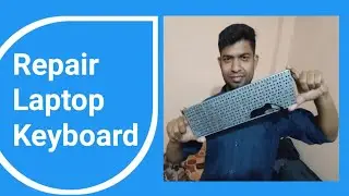 Laptop keyboard repair | Some keys are not working | laptop ka keyboard kaam nahi kar raha hai