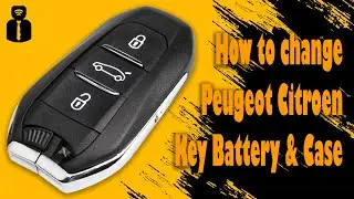 PEUGEOT CITROEN DS OPEL Key Battery Change & Case Replacement | How to Replace Key Battery and Shell