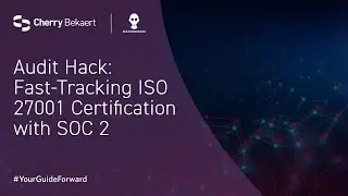 Audit Hack: Fast-Tracking ISO 27001 Certification with SOC 2