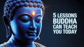 5 Lessons Buddha Can Teach You Today | Ancient Wisdom for Inner Peace & Mental Freedom