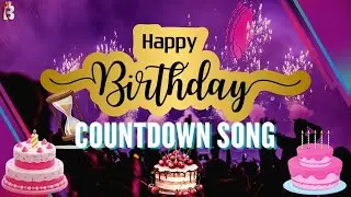 Happy Birthday Countdown Song Remix | Birthday Party Song