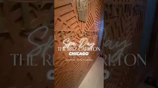 Spa Day at the Ritz Carlton Chicago 🧖🏾&zwj;♀️