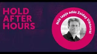 Nők lapja ad&aacute;s Zsiday Viktorral - Hold After Hours
