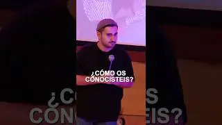 ¿Cómo se conocieron? #humor #comedia #crowdwork #pareja #monologo #standup #davidpuerto