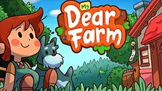 My Dear Farm (Early Access) (Gameplay Android)