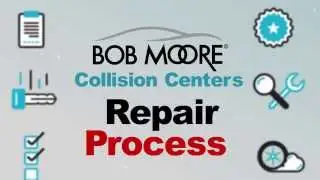 Repair Process at Bob Moore Collision Centers
