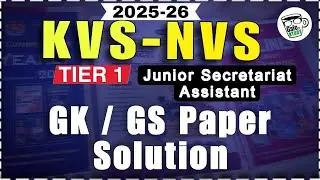 KVS - NVS tier 1 JSA 2025 | GK GS Paper Solution | CafexStudy