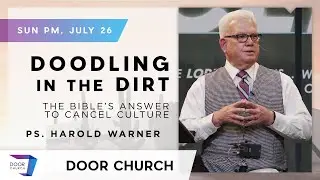 Cancel Culture! | Harold Warner | Sunday Evening, July 26 | Door Church Tucson, Arizona