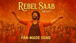 Rebel saab fan made telugu song  Original Lyrics by Balakrishna M K