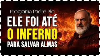 As Batalhas Ocultas do Padre Pio… no Limite do Inferno