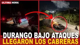 &iexcl;GUERRA por DURANGO! CJNG y CHAPIZA INVADEN territorio de LOS CABRERA con BLINDADOS