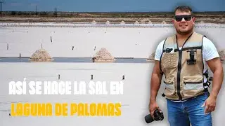As&iacute; se fabrica la SAL: Salinas de Laguna de Palomas en  el Bols&oacute;n de Mapim&iacute;.