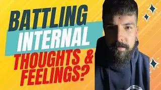 Battling Internal Thoughts: Finding Hope in Difficult Seasons