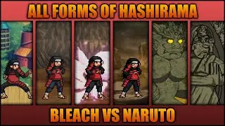 All Hashirama Forms - Bleach Vs Naruto 3.3 (Modded)