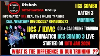 Demo | Morning Batch | Informatica IICS/IDMC COMBO Batch 3 | CDI & CAI