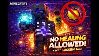I Tried Beating Minecraft With NO HEALING and LAG - It Went HORRIBLY Wrong