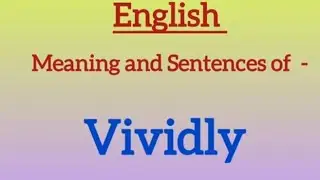 English - Meaning and Sentences of - Vividly #viralvideo #englishessay #english #trending 
