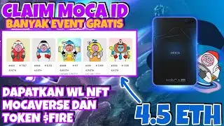 Claim Moca Id Sekarang banyak event Gratis Dapatkan WL NFT Mocaverse Dan Token $FIRE