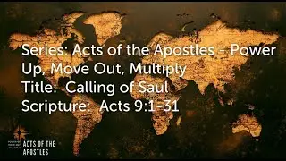 KFCC: Title:  Calling of Saul Scripture:  Acts 9:1-31, Sat, Mar 19, 2022 5:00 PM