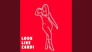 Look Like Cardi