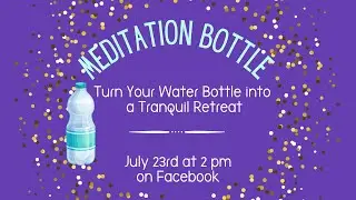Meditation Bottle