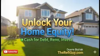 Turn Your Home Equity Into Cash &mdash; Smart Refinance Tips