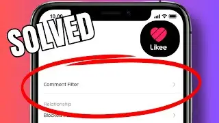 How to turn on the comment filter for videos on Likee