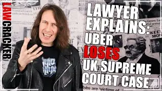 UK Lawyer Explains Uber Supreme Court Workers' Rights Case