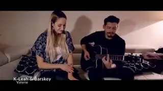 Valerie - K-Leah & Barskey (cover)