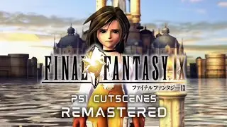 Final Fantasy 9 (IX) PS1 FMV Cutscenes Remastered (1080P 30FPS)