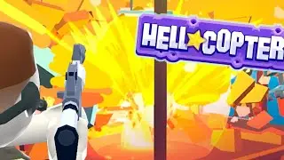 прохождение HellCopter#1