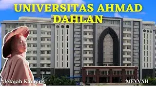 UNIVERSITAS AHMAD DAHLAN (UAD) YOGYAKARTA || BANGUNAN MEWAH YANG BIKIN BETAH DI KAMPUS