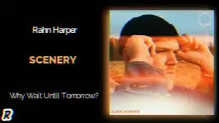 Rahn Harper - Scenery