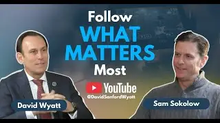 TSLTS Episode 4: Sam Sokolow Part 2: Follow What Matters Most
