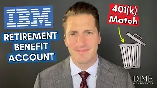 IBM Retirement Benefit Account (RBA) - 401(k) Match is Gone!