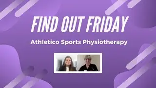 Find Out Friday: Athletico Sports Physiotherapy