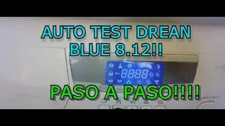 AUTO TEST LAVARROPA DREAN BLUE 8.12!!! COMPLETO Y PASO A PASO!!!