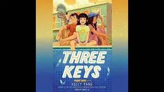 Three Keys (Front Desk #2) by Kelly Yang | Full Audiobook