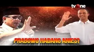 Laporan Utama tvOne: Prabowo Hadang Anies (7/11/2019)